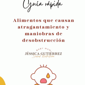 Guia de alimentos que causan atragantamiento y maniobras de primeros auxilios